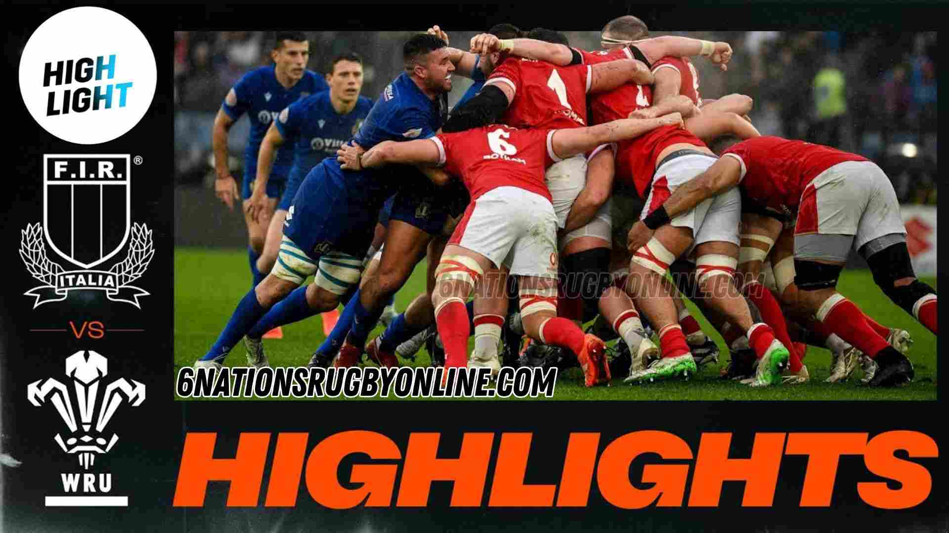 Italy Vs Wales Highlights Rd 2 Six Nations